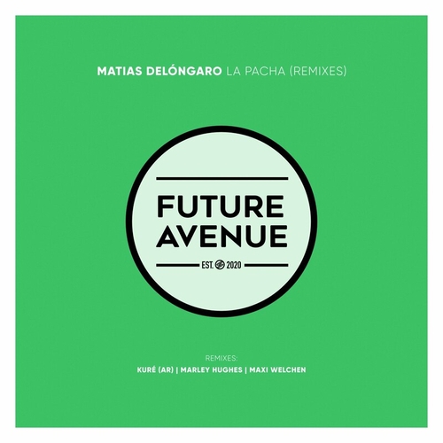 Matías Delóngaro - La Pacha (Remixes) [FA284]